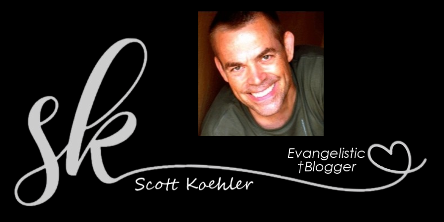 Scott Koehler, evangelistic blogger for Hearts & Spirits Outreach
